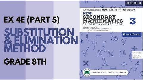 Class 8 Maths(APS)- Exercise 4E(Substitution & Elimination)- Part 5|Oxford Mathematics |Danish Satti