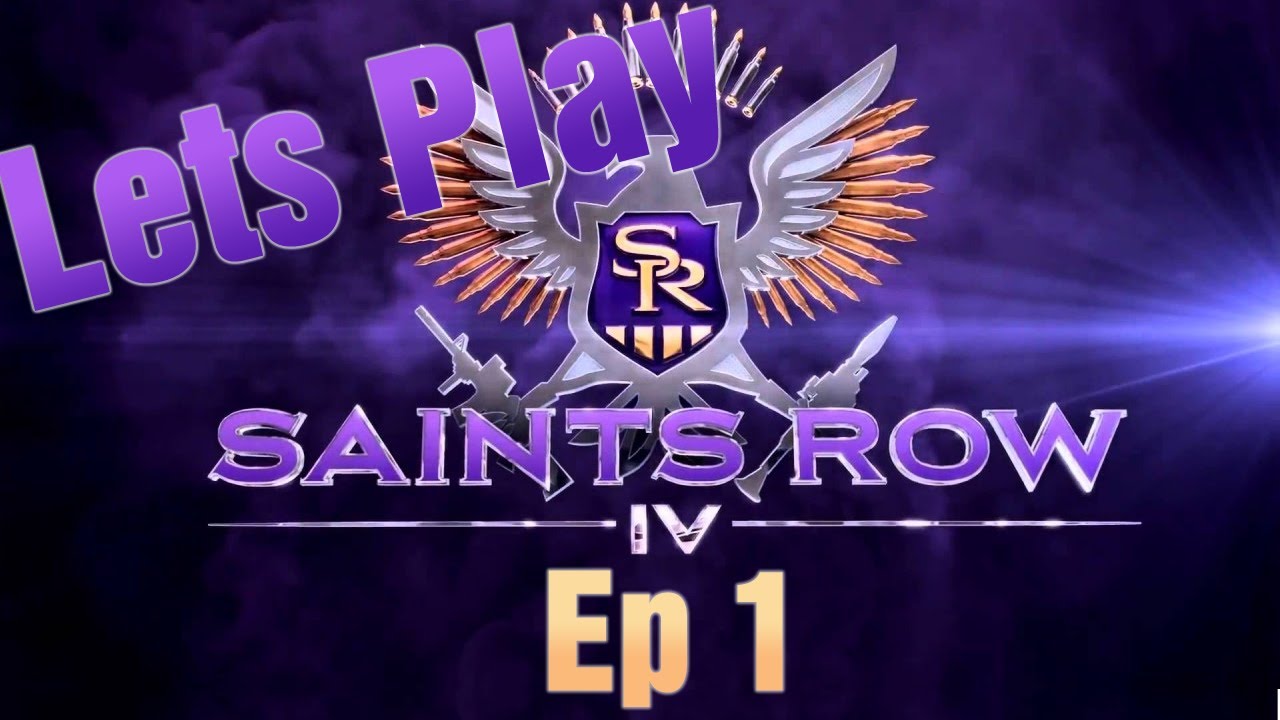 Lets Play Saints Row IV: Ep 1 - Who knew becoming President of the US was so easy!