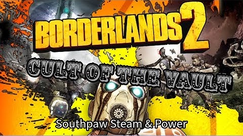 Find Hidden VAULT SYMBOL In Borderlands 2  Southpaw Steam & Power