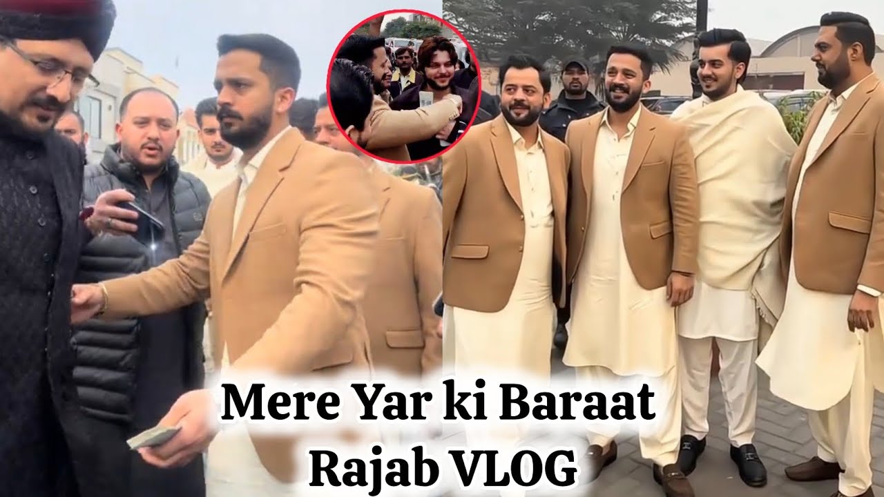 Meri Yar Ki Baraat ♥️ | Rajab Family | Rajab Vlog 