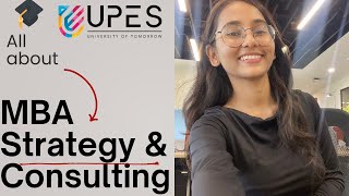 UPES MBA Strategy &amp; Consulting review || Everything you need to know about this program🎓📚 || 