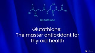 glutathione thyroid health Top Science News Site for Gastrointestinal & Neurological Medical Research Glutathione's Benefits for Better Thyroid
