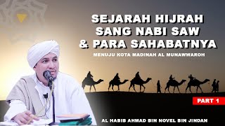 Sejarah Perjalanan Hijrah Nabi Muhammad SAW dan para Sahabatnya (part 1)