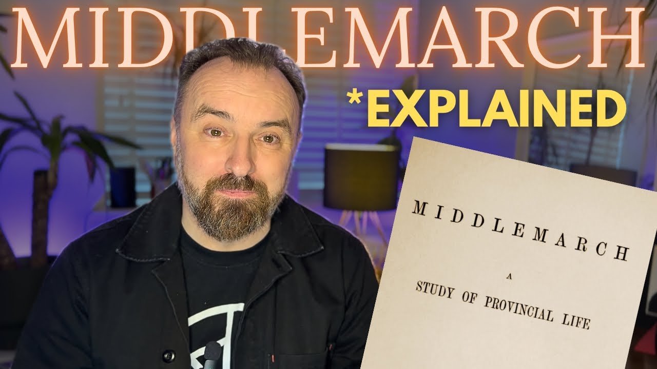 Литературный критик исследует «Миддлмарч» | Джордж Элиот и социальная психология бытия