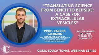 GGMC Educational Webinar Series: A Case for Extracellular Vesicles