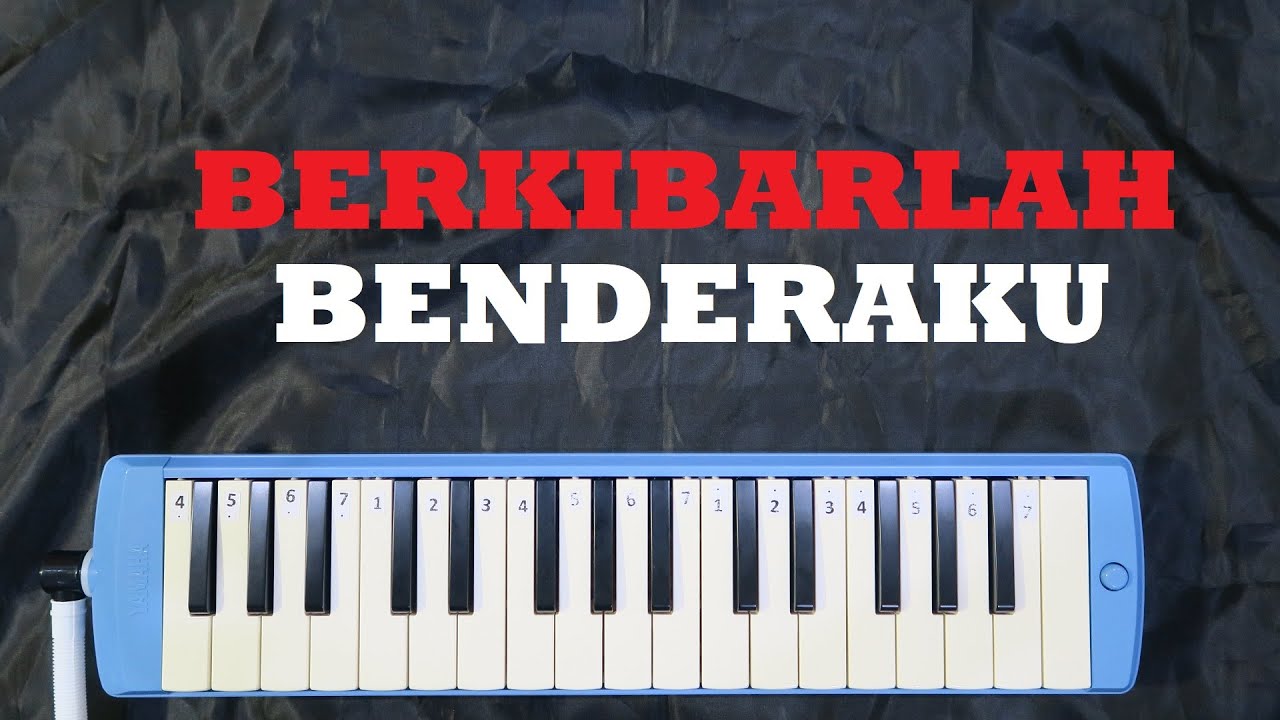 Not Pianika Berkibarlah Benderaku Tutorial Pianika Not Not Pianika Berkibarlah Benderaku Tutorial Pianika Not