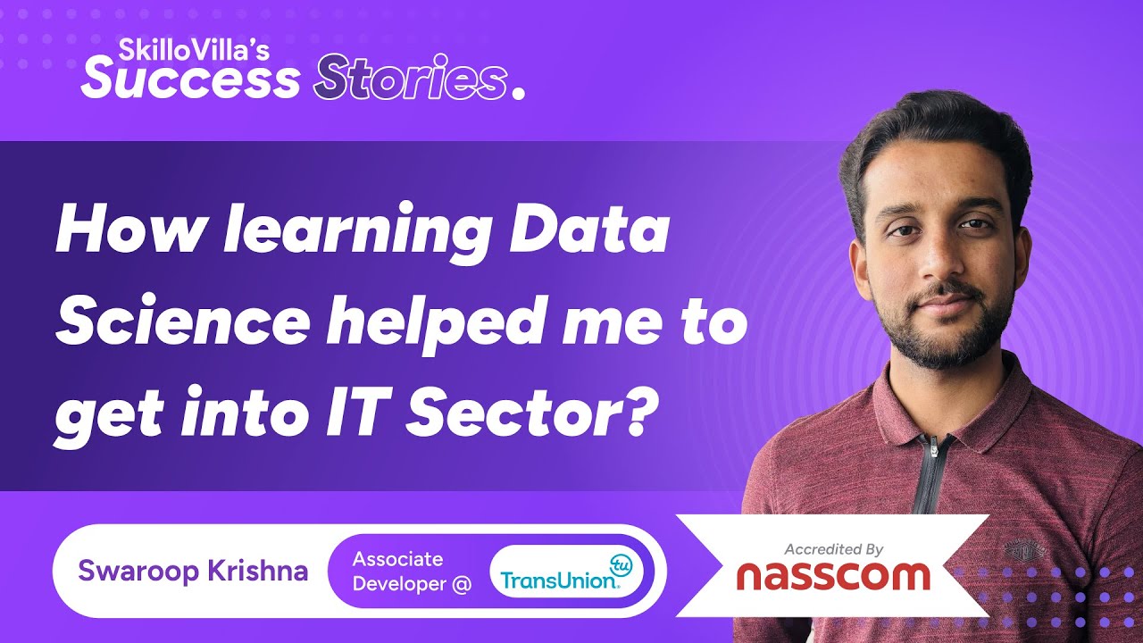 How learning Data Science helped me to get into IT Sector | Certified Data Scientist