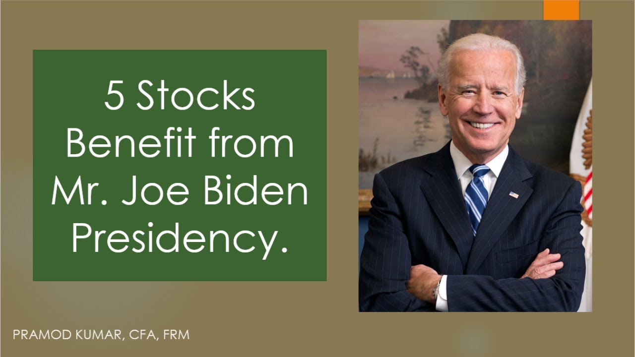 5 Stocks that can do well under Joe Biden President