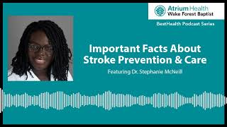 Important Facts About Stroke Prevention & Care | BestHealth Podcast Important Facts About Stroke Prevention & Care | BestHealth Podcast