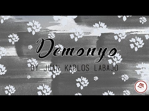 Demonyo By Juan Karlos Labajo (Lyrics Video)