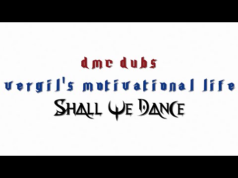 DMC Dubs: Vergil's Motivational Life: Shall We Dance