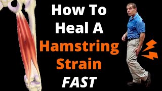 How To Heal Hamstring Strain Fast - 7 Hamstring Strain Exercises To Help Plus The #1 Thing NOT To Do