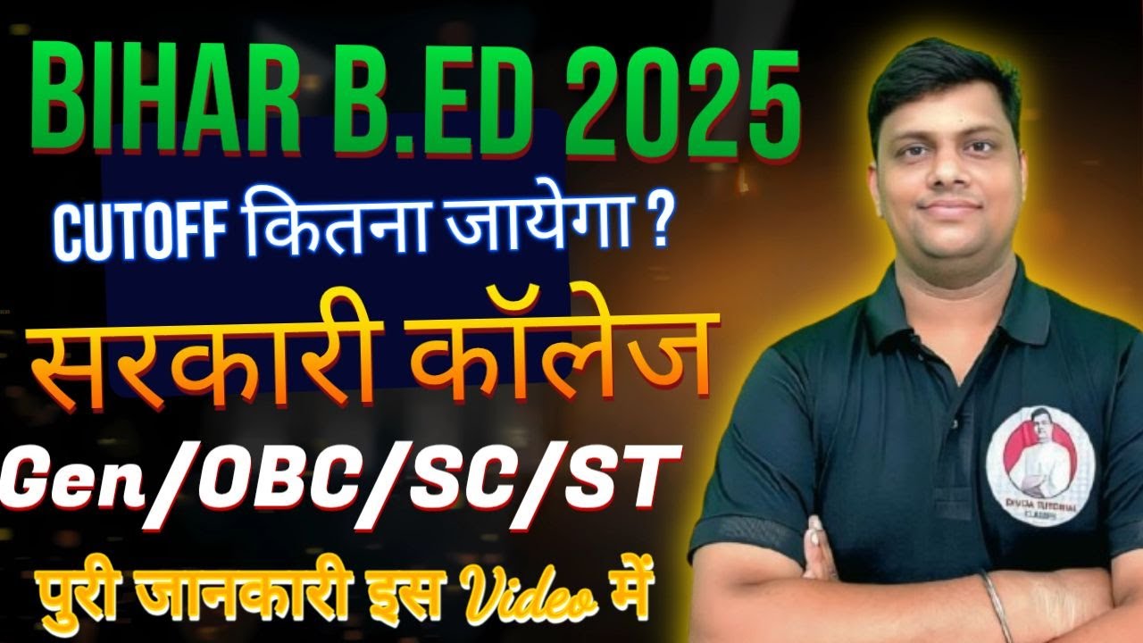 BIHAR B.ED CUT OFF 2025 | How to do bihar bed counseling 2025 ...