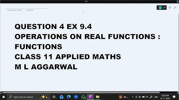 Ques 4 Ex 9.4 Real Functions : Functions Ch 9  :Class 11 Applied Maths ML Aggarwal
