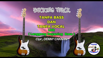 BACKING TRACK LDR (Langgeng Dayaning Rasa) - DENNY CAKNAN || TANPA BASS || VERSI DANGDUT MAHESA