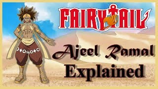 Who Is Fairy Tails Ajeel Ramal? The Desert King