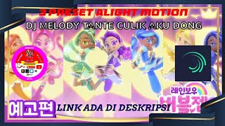 3 PRESET 2 UKURAN | DJ Melody Tante Tante Culik Aku Dong