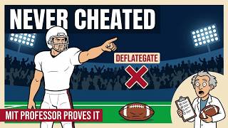 Tom Brady NEVER Cheated In Deflategate — MIT Professor PROVES It With Physics