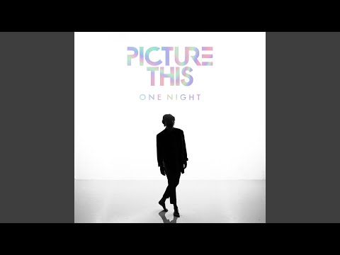 One Night - Picture This