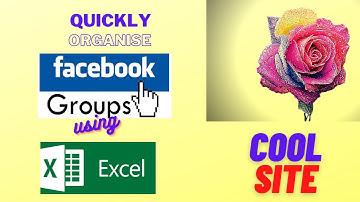 Quickly Organise Facebook groups using Excel