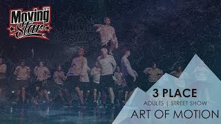 ART OF MOTION | ADULTS | STREET SHOW | MOVING STAR 2018