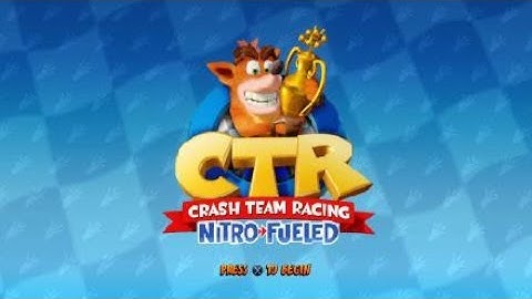 Crash™ Team Racing Nitro-Fueled - Intro+Start screen, plus Crash idle animation!!