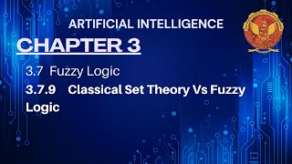 3.7.9 Classical Set Theory Vs Fuzzy Logic | Chapter 3 | IT504 | Artificial Intelligence | RGPV