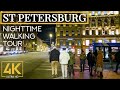 [4K UHD] Nighttime Walk along the Streets of St Petersburg - City Walk (6 HOURS)