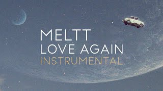 Meltt - Love Again (Instrumental) chords