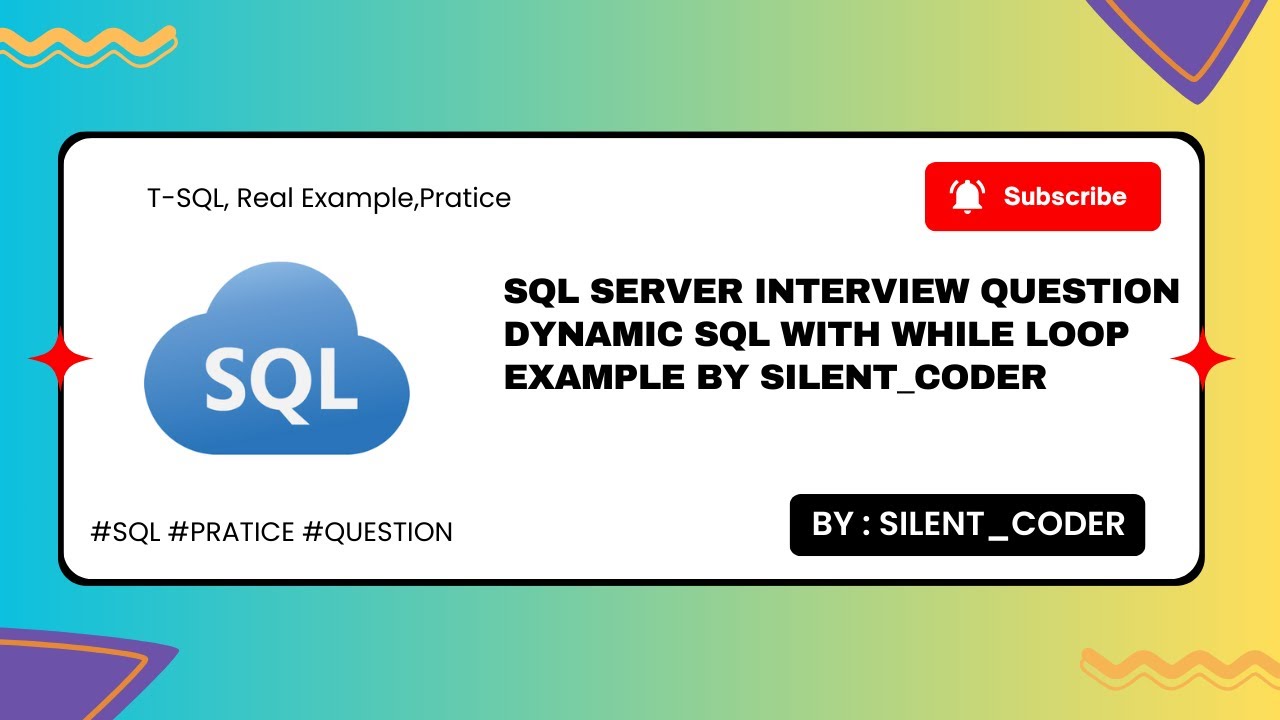 SQL Server Interview Question | Dynamic SQL with WHILE Loop Example 