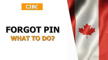 Forgot Your CIBC Credit Card PIN? Here’s the Safest Way to Fix It Fast