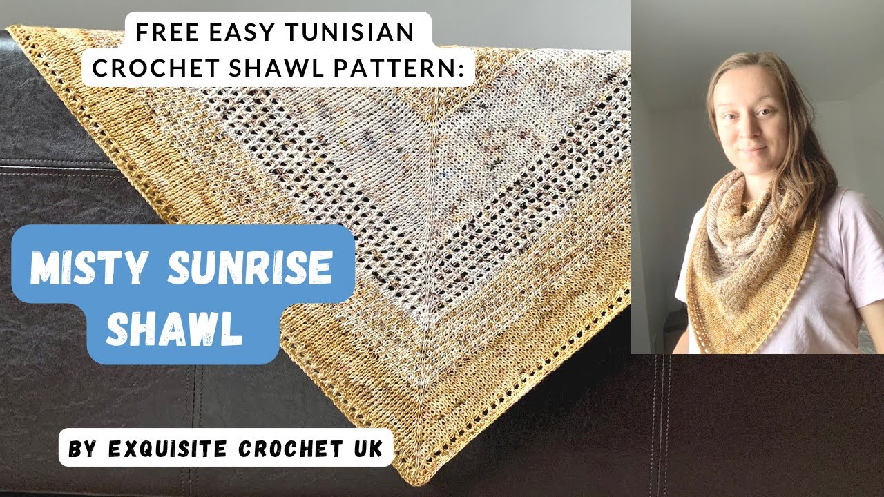 Beautiful Tunisian crochet shawl pattern: Misty Sunrise Shawl
