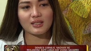 24 Oras: Deniece Cornejo, iginiit na ginahasa siya ni Vhong Navarro