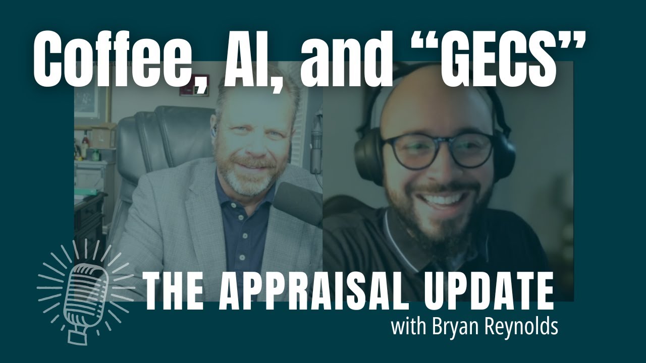 The Appraisal Update Podcast 6.24.25 - Coffee, AI, and "GECS" - YouTube