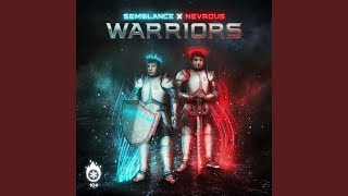 Warriors - Nevrous, Semblance
