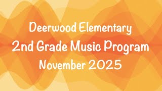 2025 2nd Grade Deerwood Music Program