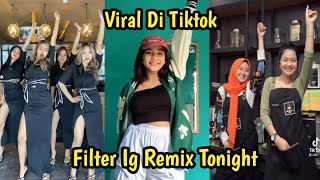 EFEK IG TERBARU 2021 REMIX TONIGHT YANG LAGI VIRAL