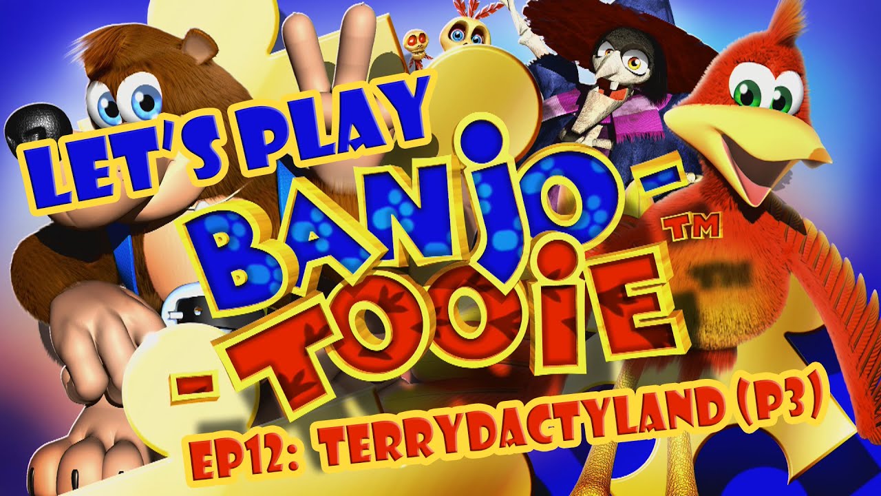 Let's Play: Banjo-Tooie (Ep 12: Terrydactyland P3) - YouTube