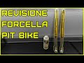 Revisione Forcella Pit Bike