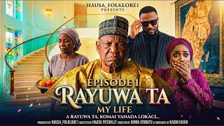 Rayuwa Ta. Episode 1 