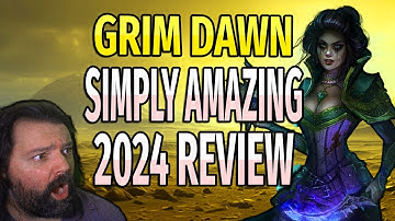 Incredible Gameplay Review for Grim Dawn in 2024