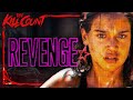 Revenge (2017) KILL COUNT