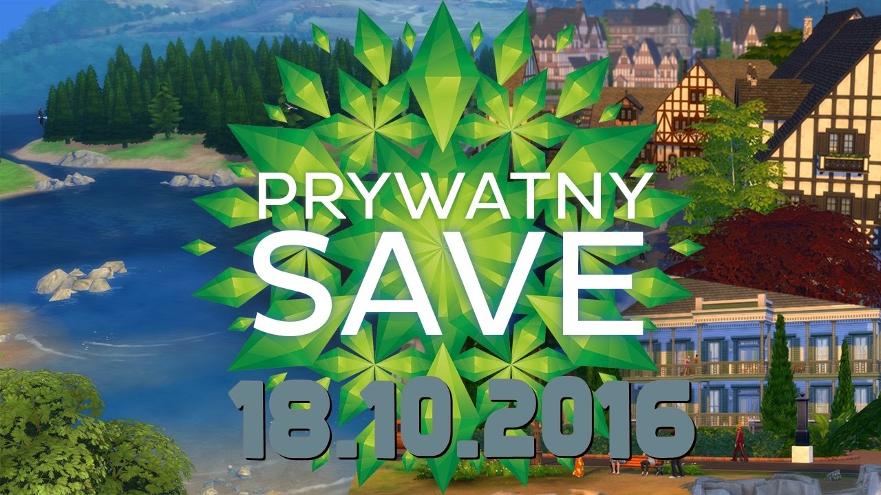 The Sims 4 Prywatny Save YouTube