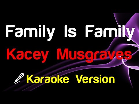 Video thumbnail for Kacey Musgraves - Family Is Family