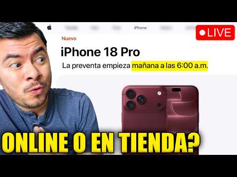 🔴 EN VIVO: Mañana Reservas del iPhone 18 ¿Cómo hacerlo? ¿Vale la pena? ¿Lo compro o no?