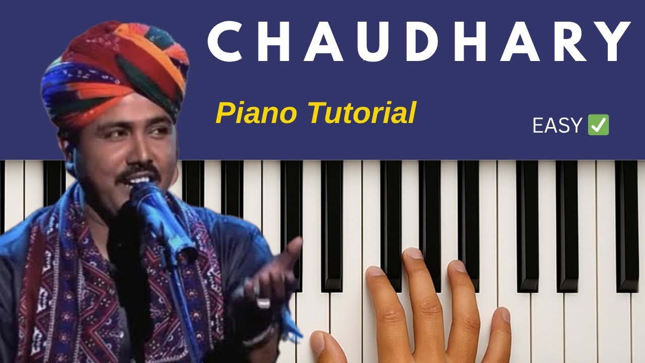 Chaudhary Piano Tutorial | Beautiful Rajasthani Song | Easy Piano Notes for Beginners