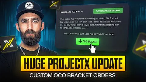 Custom Auto OCO Brackets - ProjectX Update!