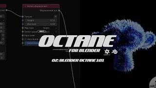 Octane for Blender: A Full A-Z Overview - Chapter 02