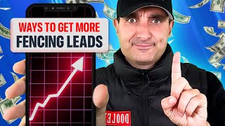 How to Get More Fencing Leads in 2025