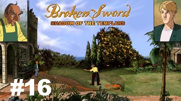 Annoying the groundskeeper - Broken Sword: Shadow of the Templars #16